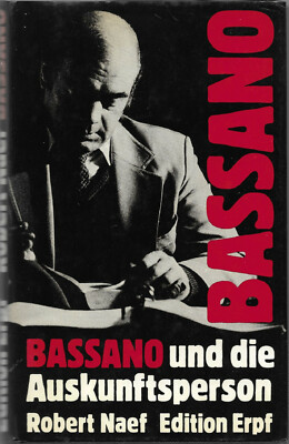 ROBERT NAEF - BASSANO und die Auskunftsperson  (Ro.49/21)