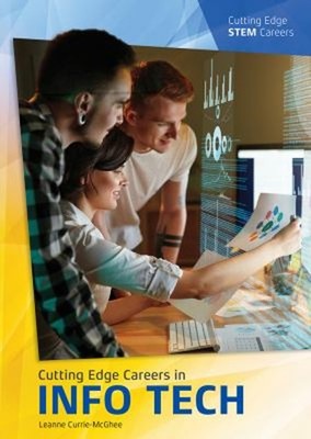 Cutting Edge Careers in Info Tech Hardcover Leanne Currie-McGhee