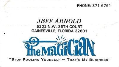 Jeff Arnold Magician business card from Gainesville, FL; Stop Fooling Yourself
