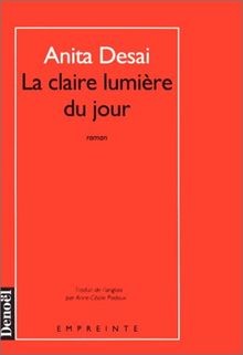La claire lumière du jour von Desai,Anita | Buch | Zustand gut