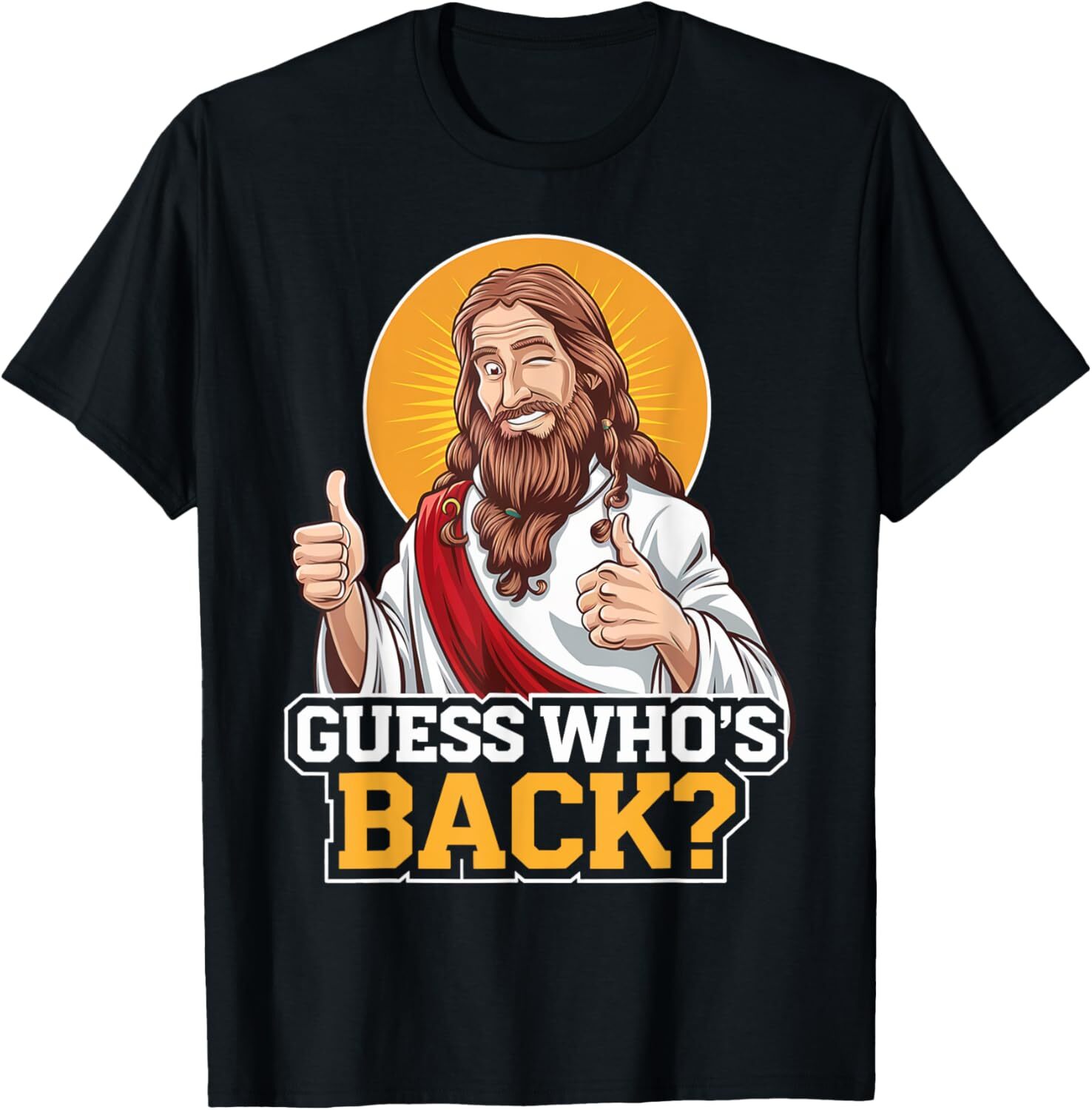 Guess Who's Back Jesus Good Friday Easter Funny Christian T-Shirt Hoodie