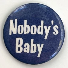 Novelty pinback button NOBODY'S BABY Vintage 1980s slogan pin badge 1.25" NM