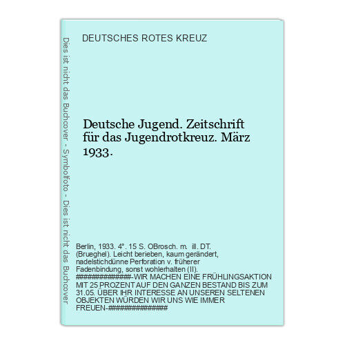 Deutsche jugend. Zeitschrift für das Jugendrotkreuz. März 1933. DEUTSCHES ROTES - Bild 1 von 1