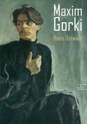 Maxim Gorki Hans Ostwald Taschenbuch 100 S. Deutsch 2012 EAN 9783862672721