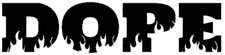 Dope Flames Car Window Vinyl Decal Cool Graphic Laptop Truck Bumper Sticker
