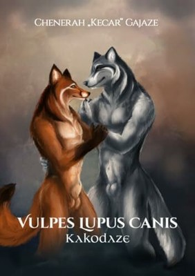 Vulpes Lupus Canis: Kakodaze Buch epubli