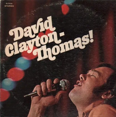 David Clayton-Thomas David Clayton-Thomas! Decca Vinyl LP