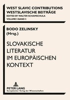 Bodo Zelinsky | Slovakische Literatur Im EuropäIschen Kontext | Taschenbuch
