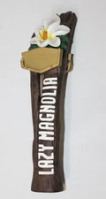 Lazy Magnolia Beer Tap Handle Bar Pub Man Cave Decor 10''