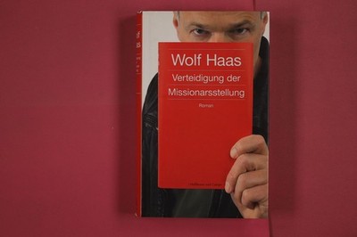 278922 Wolf Haas VERTEIDIGUNG DER MISSIONARSSTELLUNG Hoffmann und Campe HC