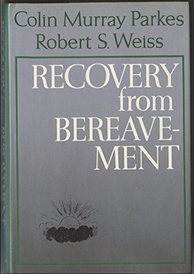RECOVERY FROM BEREAV By Colin M. Parkes - Hardcover *Excellent Condition*