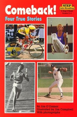COMEBACK! FOUR TRUE STORIES (STEP INTO READING) By Jim O'connor **Excellent**
