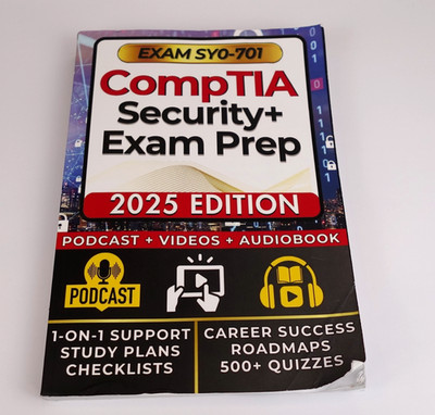 CompTIA Security+ SY0-701 EXAM PREP 2025 Ed. Cybersecurity Computer Technology