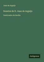 Juan De Arguijo | Sonetos De D. Juan De Arguijo | Taschenbuch | Spanisch (2025)