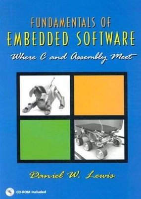 Fundamentals of Embedded Software: Where C and Assembly Meet - VERY GOOD