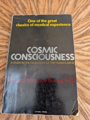Cosmic Consciousness - Richard Maurice Bucke, M.D. The Citadel Press