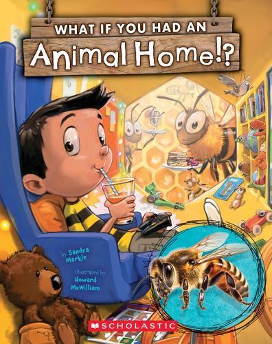 Sandra Markle What If You Had an Animal Home!? (Tascabile) What If You Had... ?