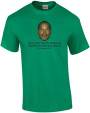 OJ Simpson Paroled Shirt Continue Looking For Real Killers Tee