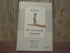 Kleine Fibel für werdende Autoren von Karlha...