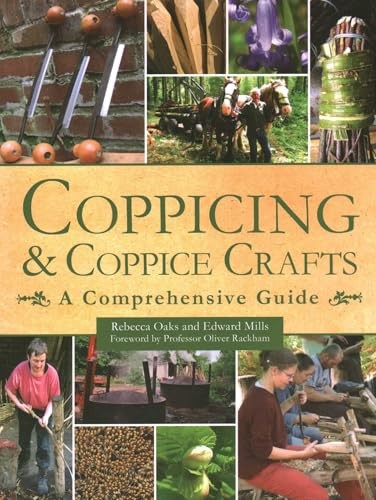 Coppicing and Coppice Crafts: A Comprehensive Guide by Rebecca Oaks NEW - Image 3