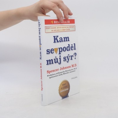 Kam se poděl můj sýr?  |  Spencer Johnson