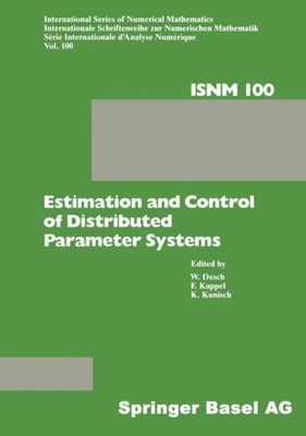 Estimation and Control of Distributed Parameter Systems Desch