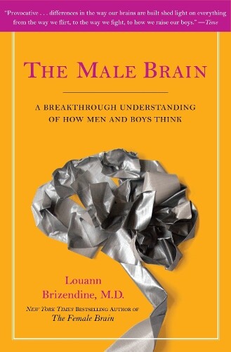 Louann Brizendine, MD The Male Brain (Paperback)