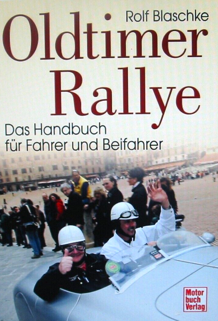 Oldtimer Rallye - Das Handbuch für Fahrer und Beifahrer Rolf Blaschke Buch NEU! - Bild 4