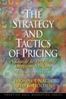 The Strategy and Tactics of Pricing: A Guide to Profitable Decision - GOOD