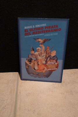 MANUEL DOMINGUEZ BENAVIDES    EL ULTIMO PIRATA DEL MEDITERRANEO
