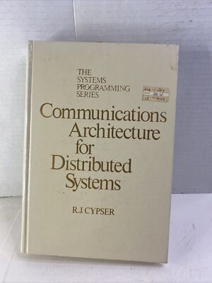 Communications Architecture for Distributed Systems - R.J. Cypser (Hardcover)