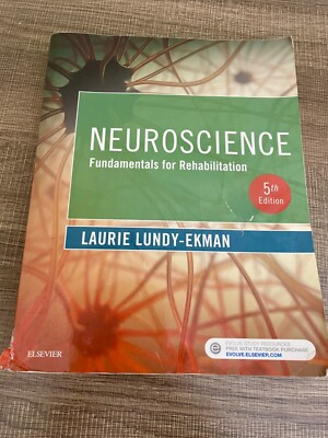 Neuroscience : Fundamentals for Rehabilitation by Laurie Lundy-Ekman (2017,...