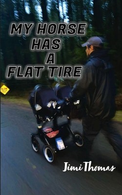 Jimi Thomas | My Horse Has a Flat Tire | Taschenbuch | Englisch (2023)
