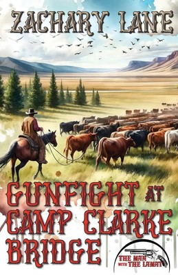 Zachary Lane | Gunfight at Camp Clarke Bridge | Taschenbuch | Englisch (2025)