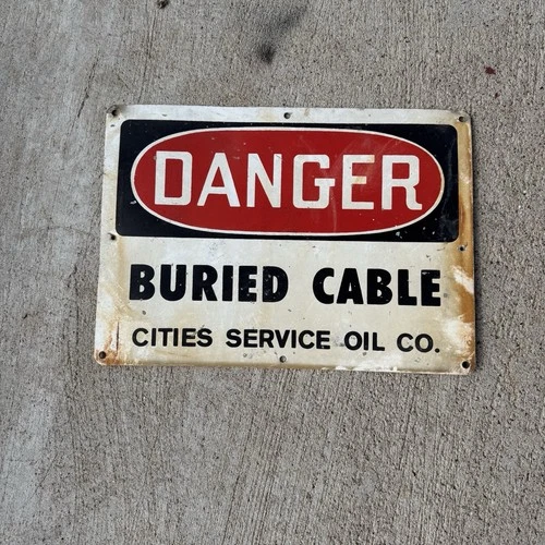 VINTAGE CITIES SERVICE OIL CO PORCELAIN SIGN DANGER Buried Cable oilfield lease