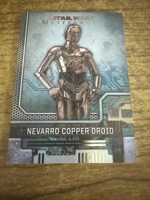 2025 Star Wars Masterwork Nevarro Copper Droid Shrt Circuit Rainbow Foil 201/299