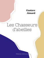 Gustave Aimard | Les Chasseurs D'abeilles | Taschenbuch | FranzöSisch (2023)