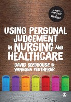 David Seedhouse (U. A.) | Using Personal Judgement In Nursing And Healthcare