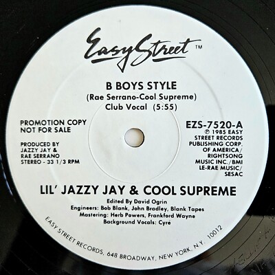 1985 - LIL' JAZZY JAY & COOL SUPREME - B BOY STYLE - EASY STREET ORIGINAL PROMO