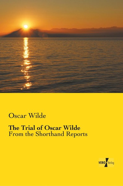 Oscar Wilde | The Trial Of Oscar Wilde | Taschenbuch | Englisch (2019) | 204 S.-image