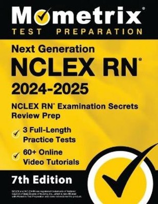 Next Generation NCLEX RN 2024-2025 - 3 Full-Length Practice Tests, (Taschenbuch)