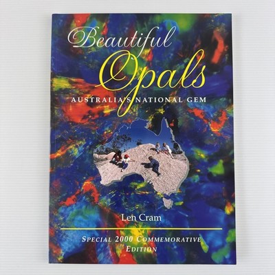 Beautiful Opals Australia s National Gem Len Cram 2000 Commemorative Edition