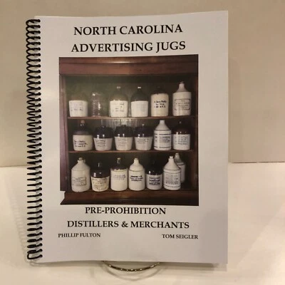 COLLECTOR BOOKS NORTH CAROLINA ADVERTISING JUGS, BOOK, STONEWARE, LIGUOR