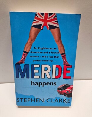 Merde Happens by Stephen Clarke (Paperback, 2008)