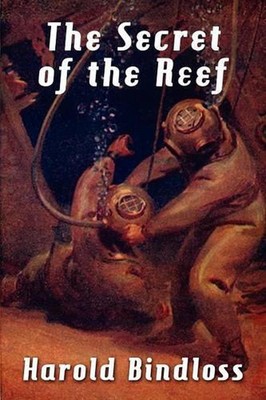 The Secret of the Reef by Harold Bindloss (English) Paperback Book