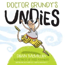 Doctor Grundy's Undies - Paperback By McMillan, Dawn - VERY GOOD