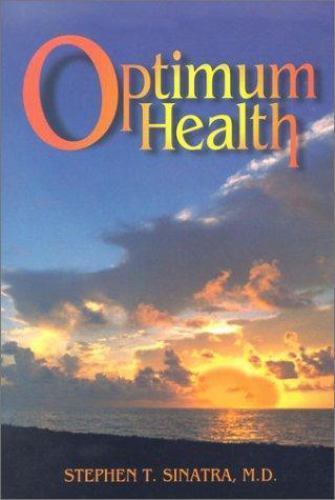 A Cardiologist's Prescription for Optimum Health by Sinatra, Stephen T., M.D. - Foto 1 di 1