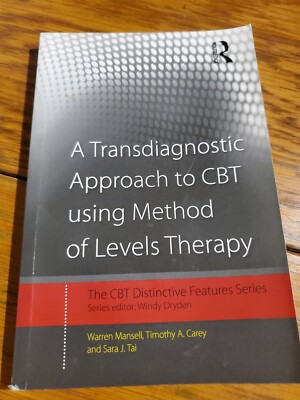 Transdiagnostic Approach to CBT Using Method of Levels Therapy : Distinctive ...
