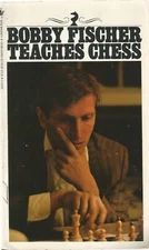 BOBBY FISCHER TEACHES CHESS BY BOBBY FISCHER, 1989, SOFTCOVER, CHESS