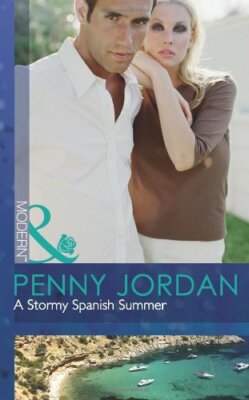 Stormy Spanish Summer (Mills & Boon Modern) By Penny Jordan